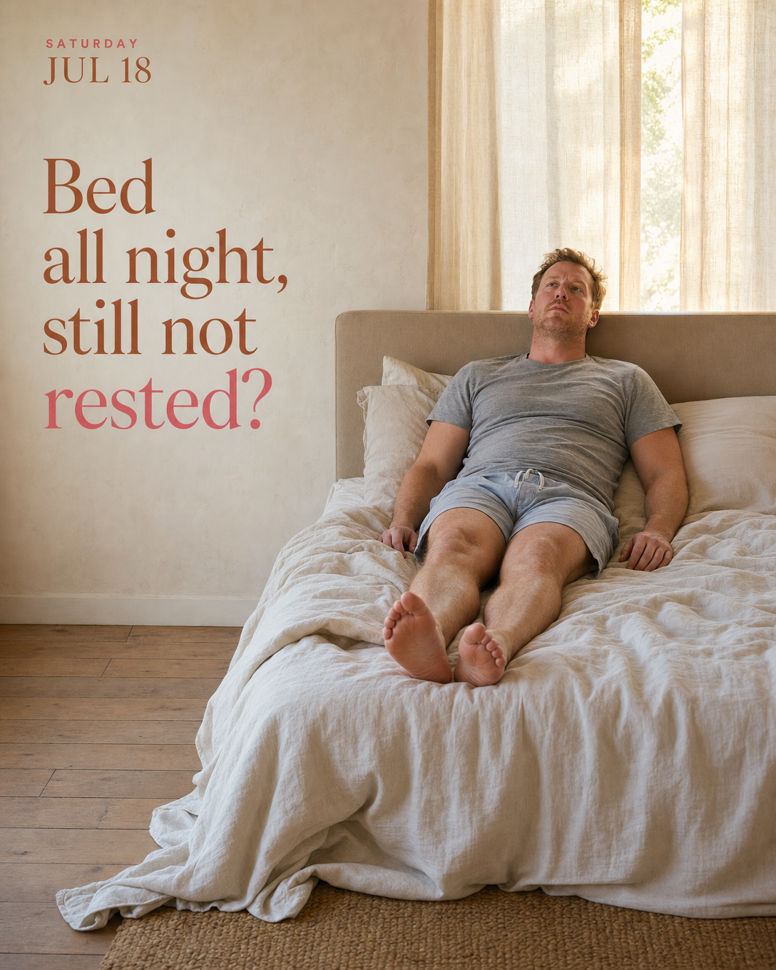 Bed all night, still not rested?