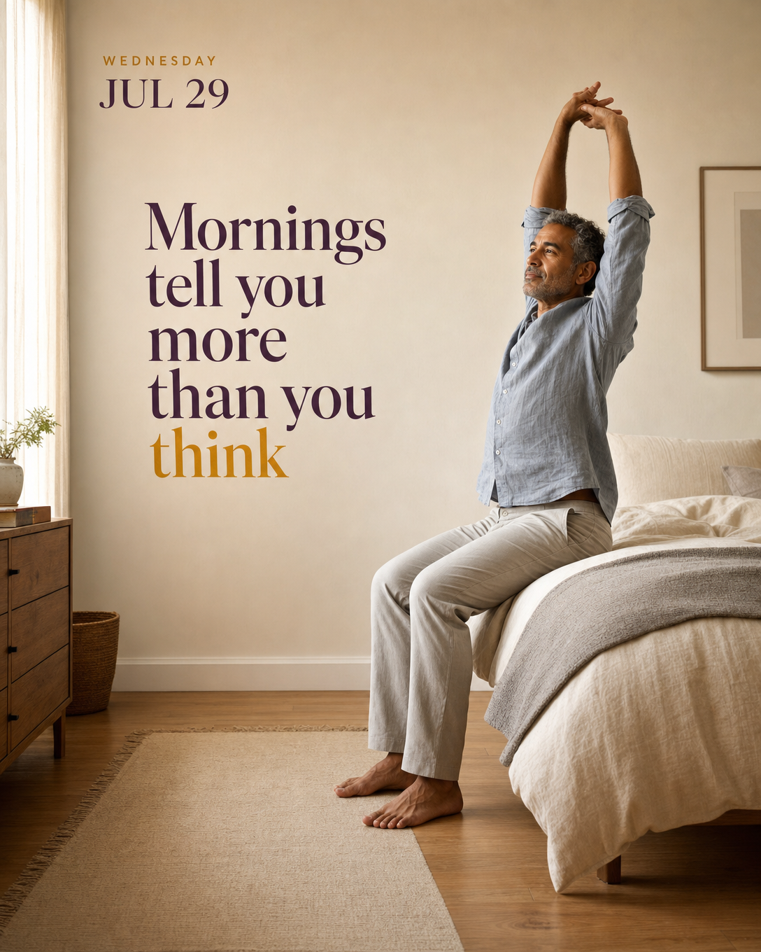Mornings tell you more than you think